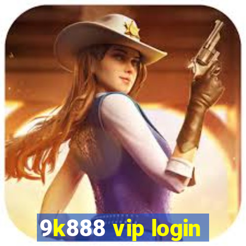 9k888 vip login